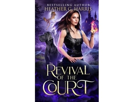 Livro Revival of the Court An Urban Fantasy Novel de Heather G Harris (Inglês)