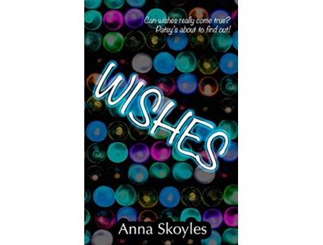 Livro Wishes de Anna Skoyles (Inglês)
