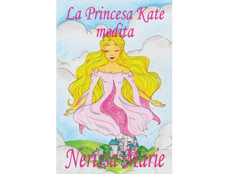 Livro La Princesa Kate medita de Nerissa Marie (Inglês)