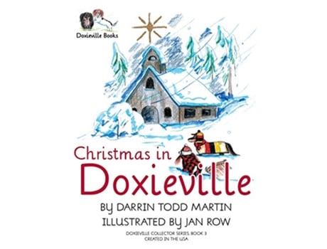 Livro Christmas in Doxieville de Darrin Todd Martin (Inglês)
