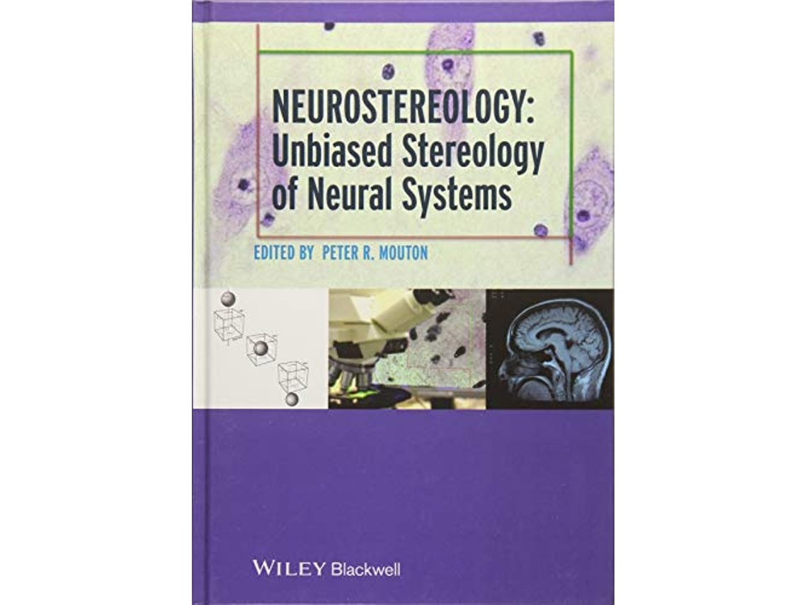 Livro Neurostereology Unbiased Stereology Of Neural Systems de Peter R Mouton (Inglês)