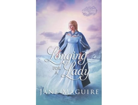 Livro Longing for a Lady Inconveniently Wed Book 3 de Jane Maguire (Inglês)