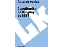 Livro Constitucion De Uruguay De 1997 de Author Autores Varios (Espanhol)