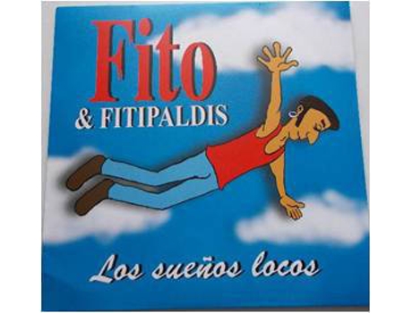CD Fito y Los Fitipaldis - Los Sueños Locos