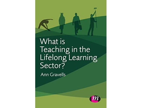 Livro What is Teaching in the Lifelong Learning Sector Further Education and Skills de Ann Gravells (Inglês)