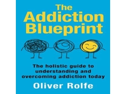 Livro Addiction Blueprint de Oliver Rolfe (Inglês)