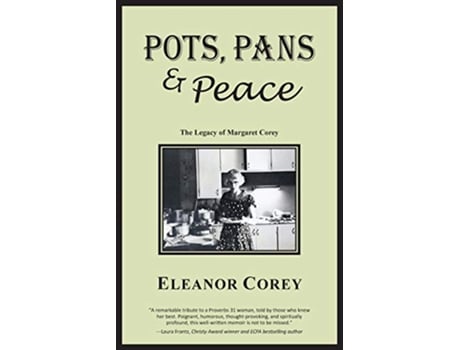Livro POTS PANS PEACE The Legacy of Margaret Corey de Eleanor Corey (Inglês)