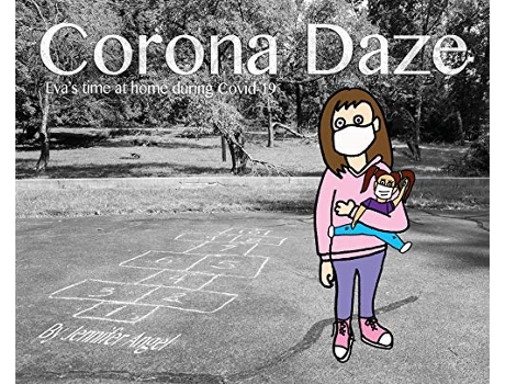 Livro Corona Daze Evas time at home during Covid19 de Jennifer Angel (Inglês)
