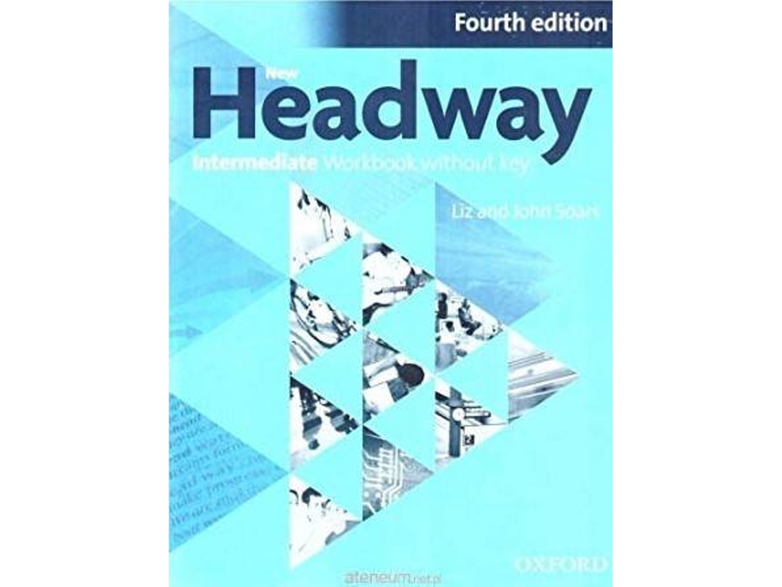 Livro Headway, 4th Edition Intermediate Workbook without Key de John Soars (Inglês)