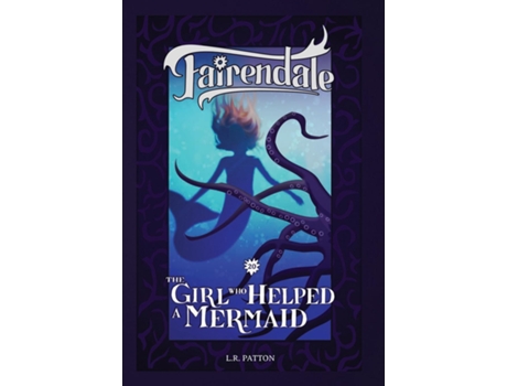 Livro The Girl Who Helped A Mermaid De Lr Patton (inglês)