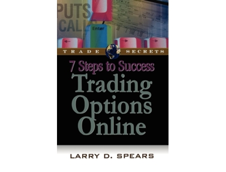Livro 7 Steps to Success Trading Options Online de Larry D. Spears ( Inglês )