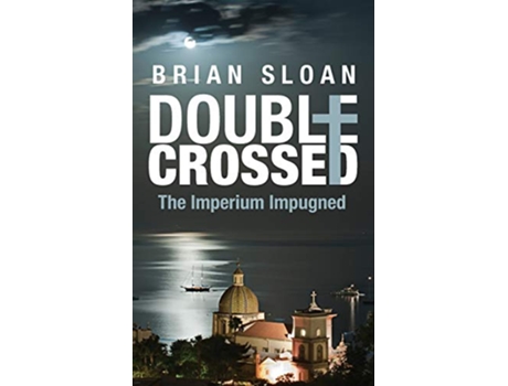 Livro Double Crossed The Imperium Impugned de Brian Sloan (Inglês)
