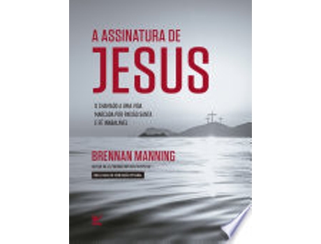 Livro ASSINATURA DE JESUS de MANNING, BRENNAN (Português do Brasil)