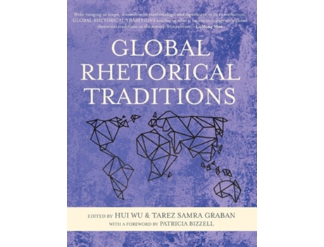 Livro Global Rhetorical Traditions De Hui Wu (inglês - Capa Dura)