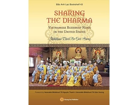 Livro Sharing The Dharma - Vietnamese Buddhist Nuns In The United States De Gi?i Huong Bhikkhuni Thích N? (inglês)