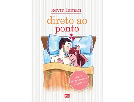 Livro Direto Ao Ponto Sexo E Intimidade No Casamento de Kevin Leman (Português)