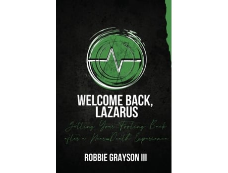 Livro Welcome Back, Lazarus De Robbie Grayson (inglês)