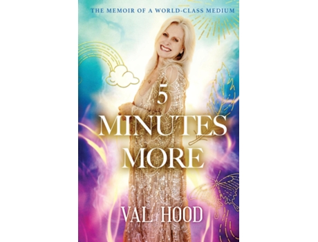 Livro 5 Minutes More Memoir Of A World-class Medium De Val Hood (inglês)