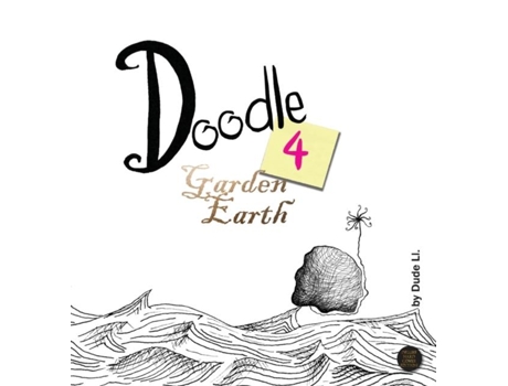 Livro Doodle 4 Garden Earth Doodle With Intent De Dude Ll (inglês)