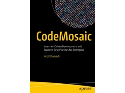 Livro CodeMosaic Learn AI-Driven Development and Modern Best Practices for Enterprise de Arpit Dwivedi (Inglês)