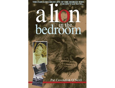 Livro A Lion in the bedroom de Pat Cavendish ONeill (Inglês)