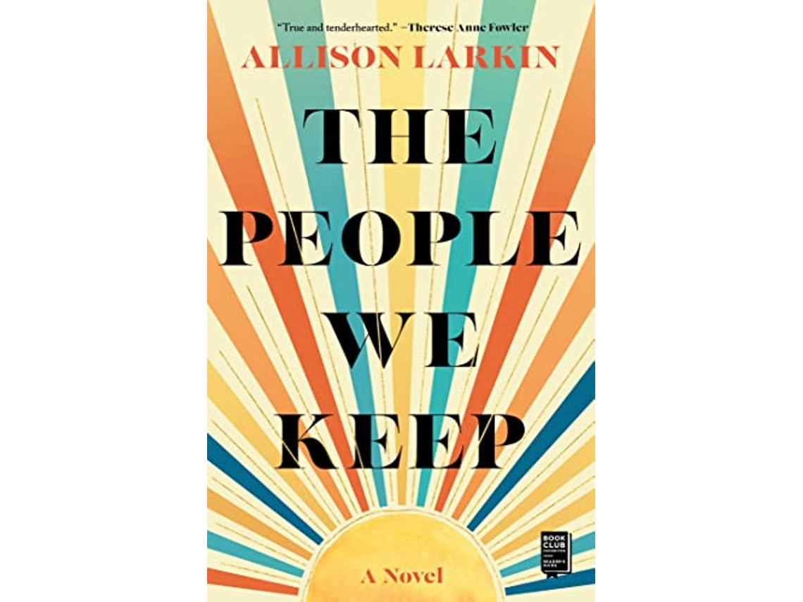 Livro The People We Keep de Allison Larkin (Inglês)