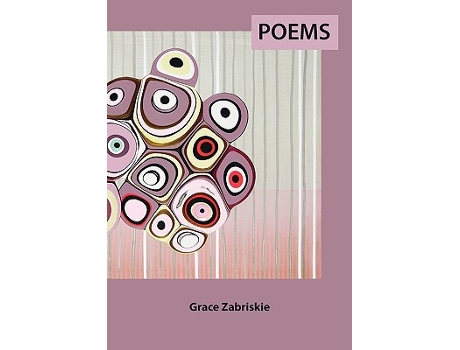 Livro Poems de Grace Zabriskie (Inglês)