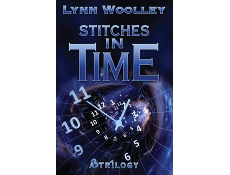 Livro Stitches in Time A Trilogy de Lynn Woolley (Inglês)