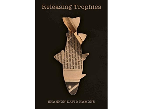 Livro Releasing Trophies de Shannon David Hamons (Inglês)