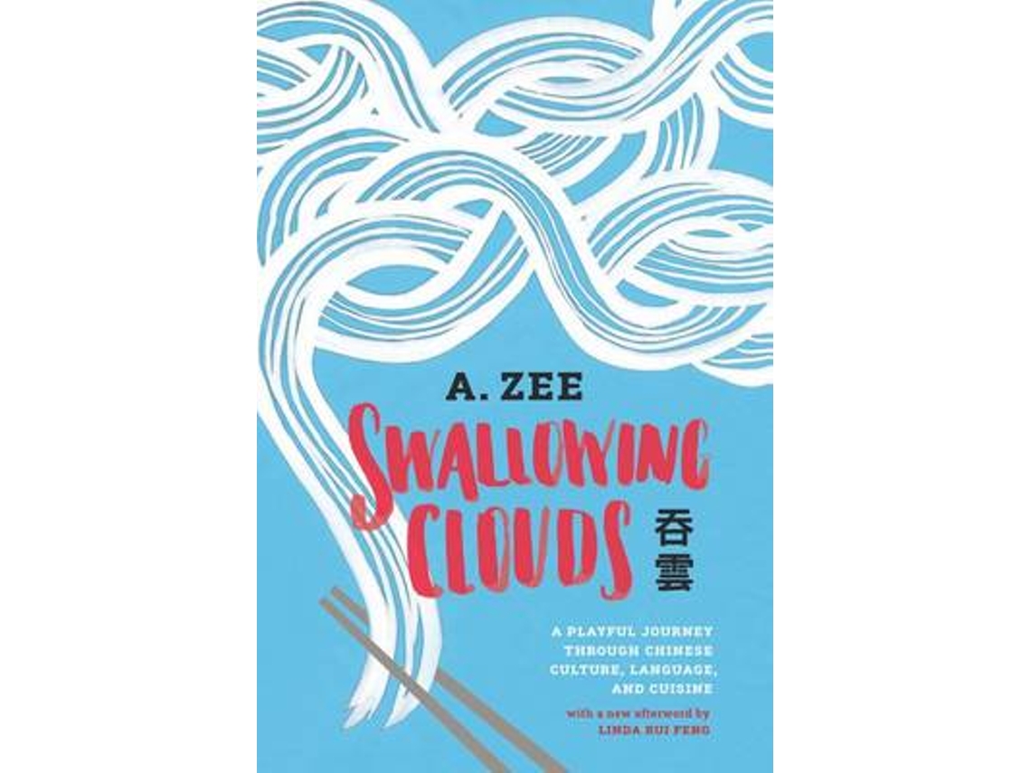 Livro Swallowing Clouds de Anthony Zee (Inglês)