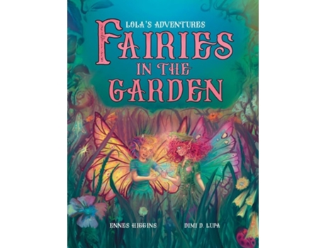 Livro Fairies in the Garden de Ennes Higgins (Inglês)
