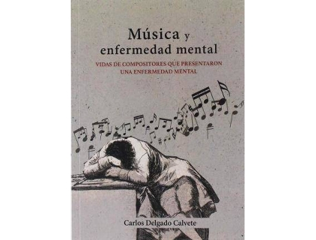 Livro Música y enfermedad mental de Delgado Calvete, Carlos (Espanhol)