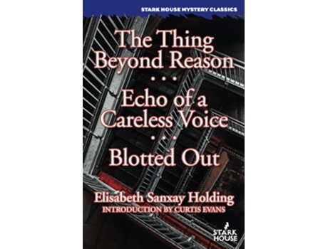 Livro The Thing Beyond Reason Echo of a Careless Voice Blotted Out de Elisabeth Sanxay Holding (Inglês)