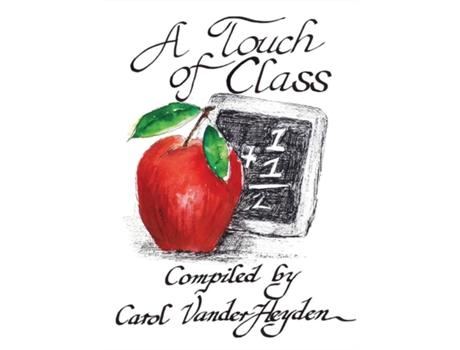 Livro A Touch of Class Quotes for Teachers de Carol VanderHeyden (Inglês)