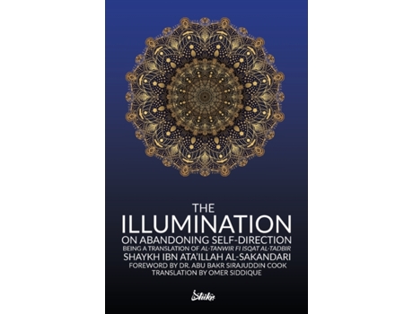 Livro The Illumination on Abandoning Self-Direction, Al-Tanwir fi Isqat Al-Tadbir Ibn Ata'illah Al-Sakandari (Inglês)