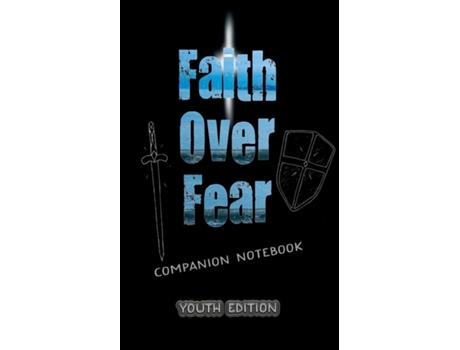 Livro Faith Over Fear Companion Notebook YOUTH edition de Kataleya Graceal (Inglês)