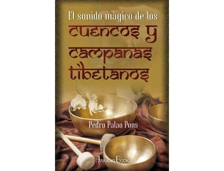 ZEBLAZE - Livro El Sonido Mágico De Los Cuencos Y Campanas Tibetanas Livro El Sonido Mágico De Los Cuencos Y Campanas Tibetanas