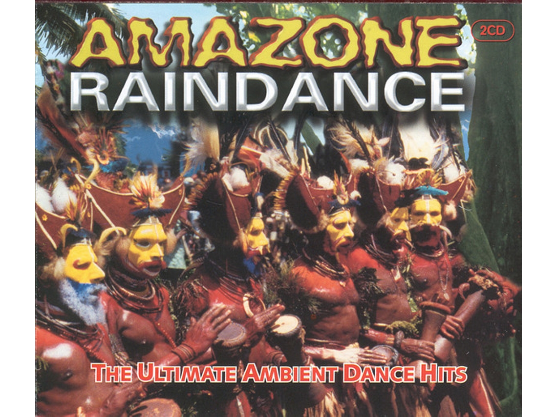 CD Amazone Raindance: The Ultimate Ambient Dance Hits