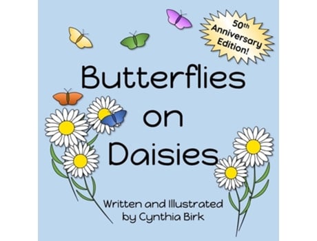 Livro Butterflies on Daisies 50th Anniversary Edition de Cynthia Birk (Inglês)