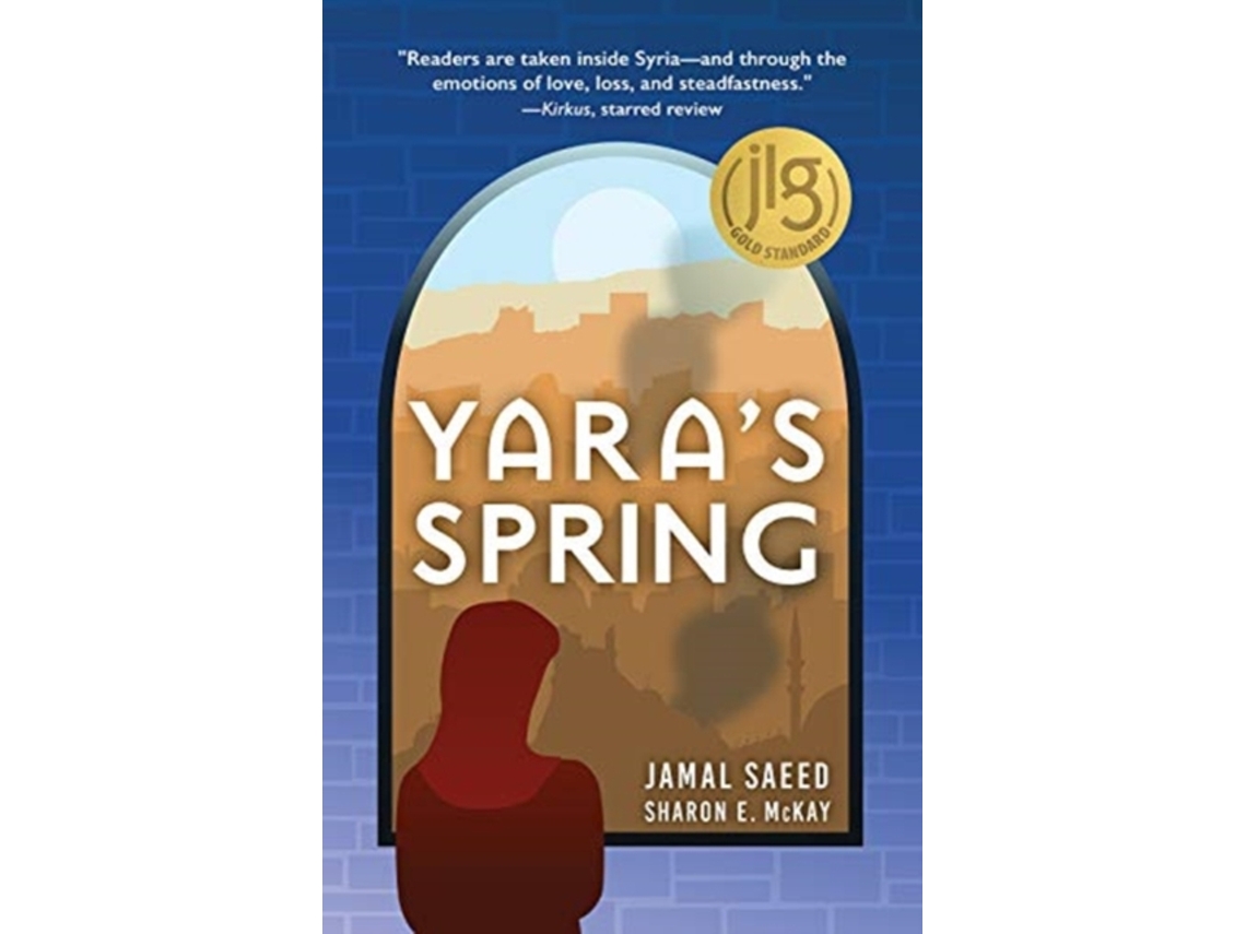Livro Yaras Spring de Sharon Mckay e Jamal Saeed (Inglês - Capa Dura)