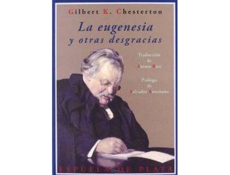 Livro La Eugenesia Y Otras Desgracias de Gilbert K. Chesterton (Inglês)
