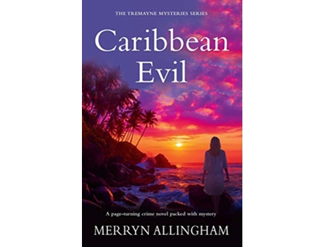 Livro Caribbean Evil The Tremayne Mysteries Series de Merryn Allingham (Inglês)
