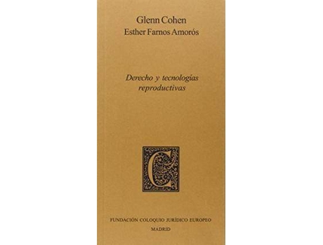 Livro Derecho y tecnologías reproductivas de Glenn Cohen, Esther Farnos Amoros (Espanhol)