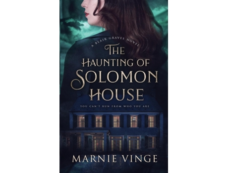 Livro The Haunting Of Solomon House De Marnie Vinge (inglês)
