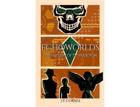 Livro Echoworlds Redemption Of The Paradigm De Jf Cornes (inglês)