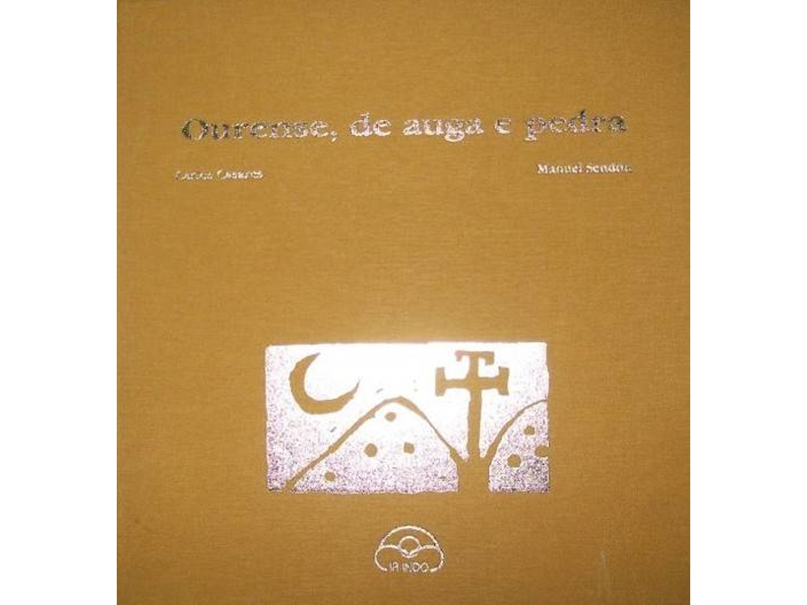 Livro Ourense, De Auga E Pedra de Carlos Casares E