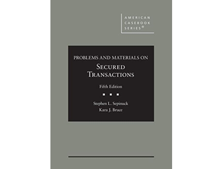 Livro Problems and Materials on Secured Transactions de Stephen Sepinuck e Kara Bruce (Inglês - Capa Dura)