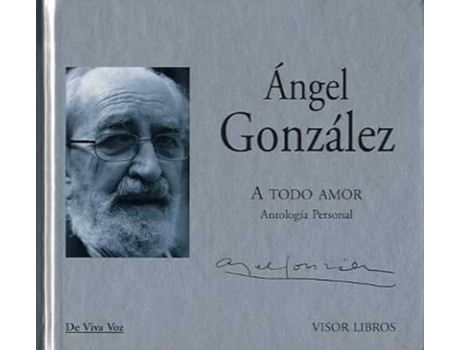Livro A Todo Amor + Cd de Angel Gonzalez (Espanhol)