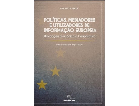 Livro Políticas, Mediadores e Utilizadores de Informação Europeia .