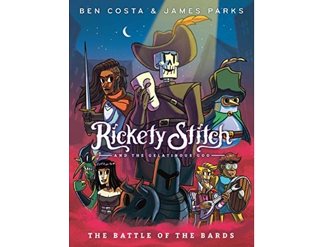 Livro Rickety Stitch and the Gelatinous Goo Book 3 The Battle of the Bards de James Parks e Ben Costa (Inglês)